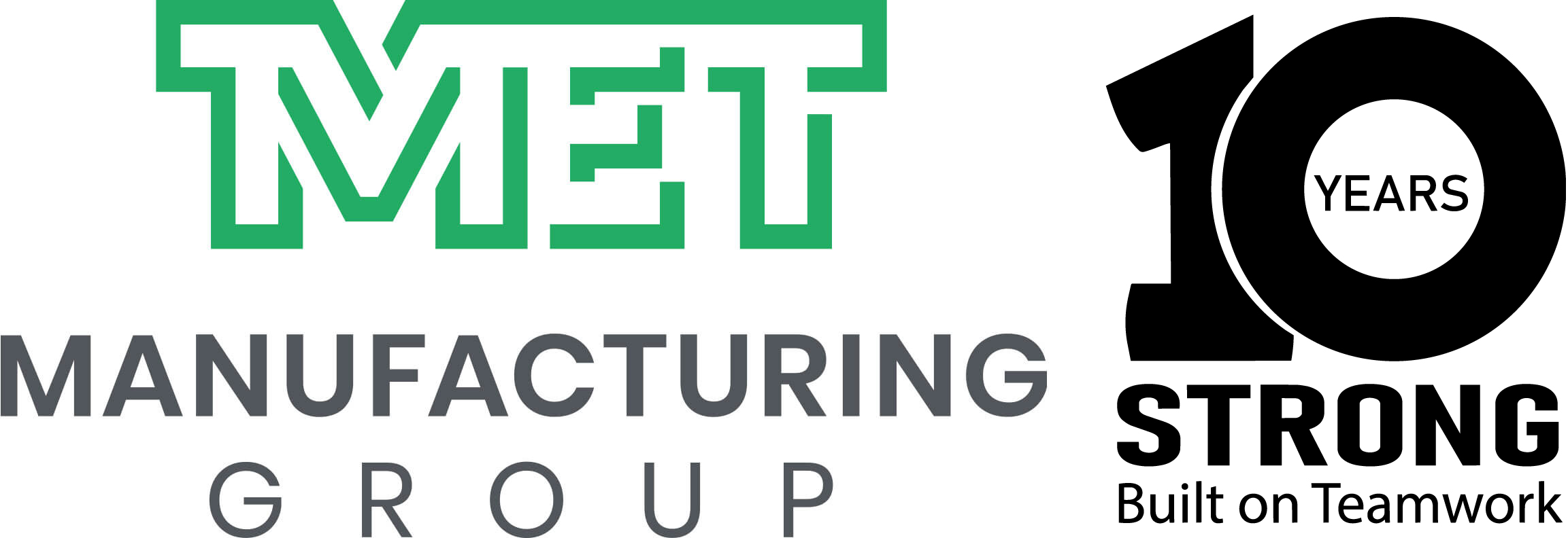 MET Manufacturing Group logo: green stylized 'MET' with gray 'MANUFACTURING GROUP' text and a black '100 YEARS STRONG Built on Teamwork' emblem in the corner.